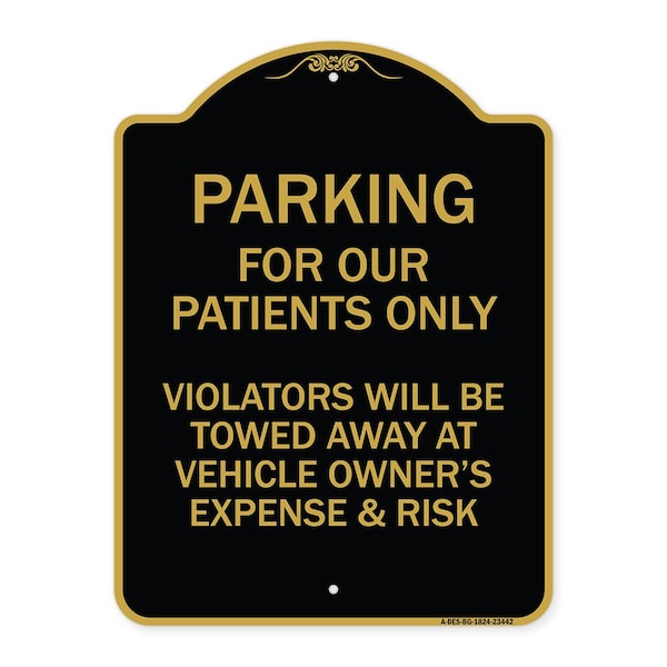 Parking for Our Patients Only Violators Will Be Towed Away at Vehicle Owners Expense, BG-1824-23442